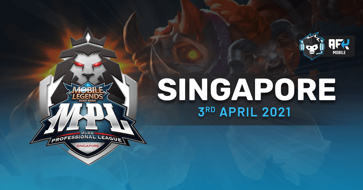 MPL Singapore Season 1 Team Rosters | AFK Gaming